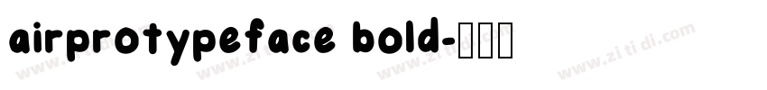airprotypeface bold字体转换